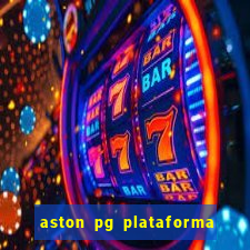 aston pg plataforma de jogos